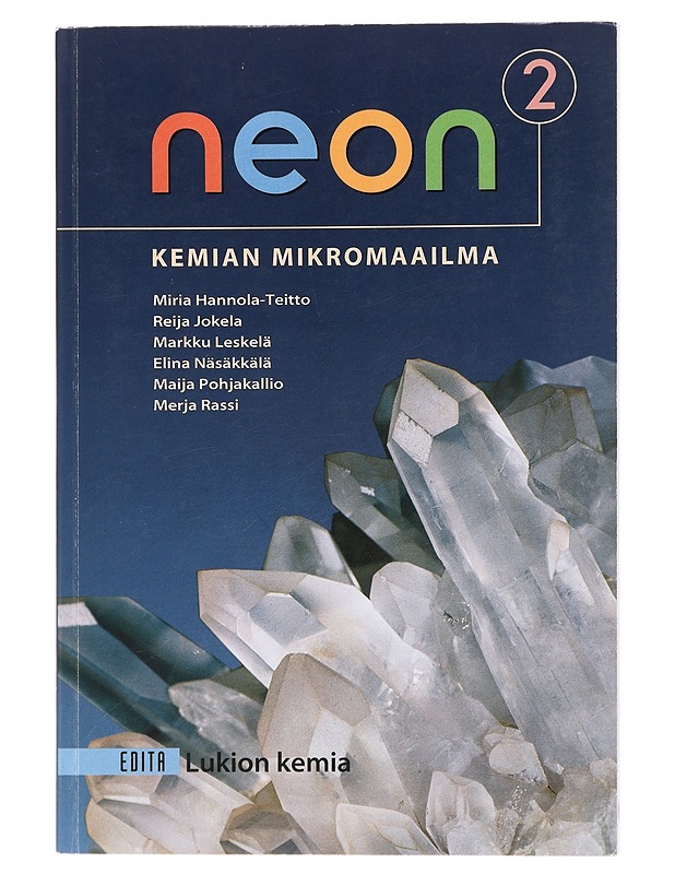 Neon. 2, Kemian mikromaailma - Hannola-Teitto, Miria - Tietokirjat ja oppaat - 10105429075 - 0