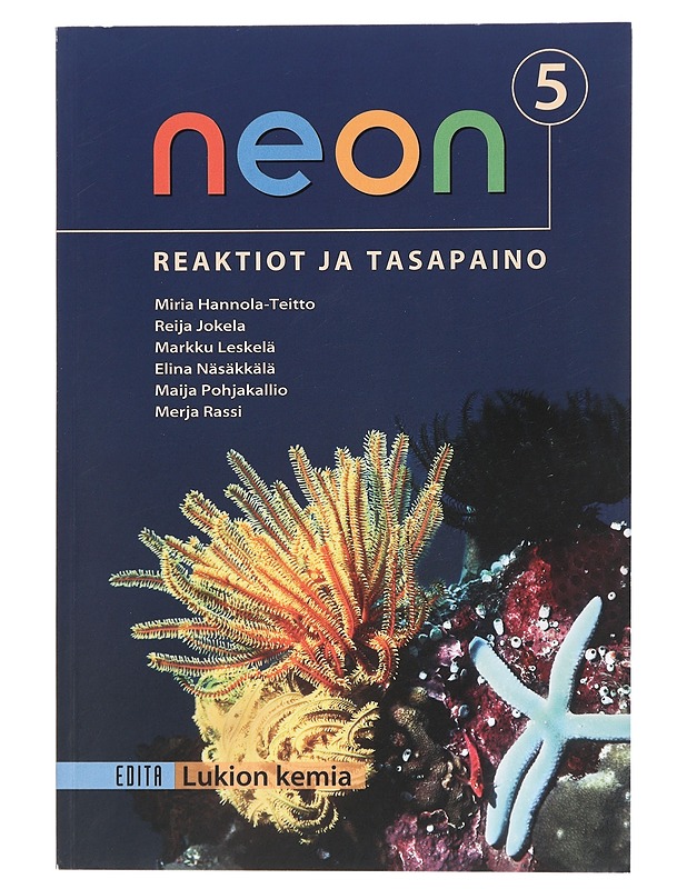 Neon. 5, Reaktiot ja tasapaino - Hannola-Teitto, Miria - Tietokirjat ja oppaat - 10105429082 - 0