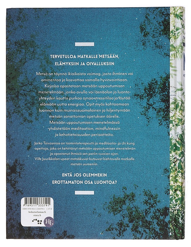 Metsässä : uppoudu metsään, itseesi ja elämään - Taivasmaa, Jarko - Tietokirjat ja oppaat - 10105429108 - 1