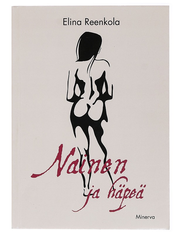 Nainen ja häpeä - Elina Reenkola - Elämäkerrat ja muistelmat - 10105429117 - 0