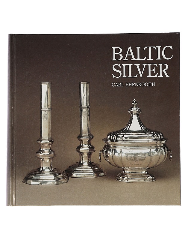 Baltic Silver - Carl Ehrnrooth - Tietokirjat ja oppaat - 10105429125 - 0