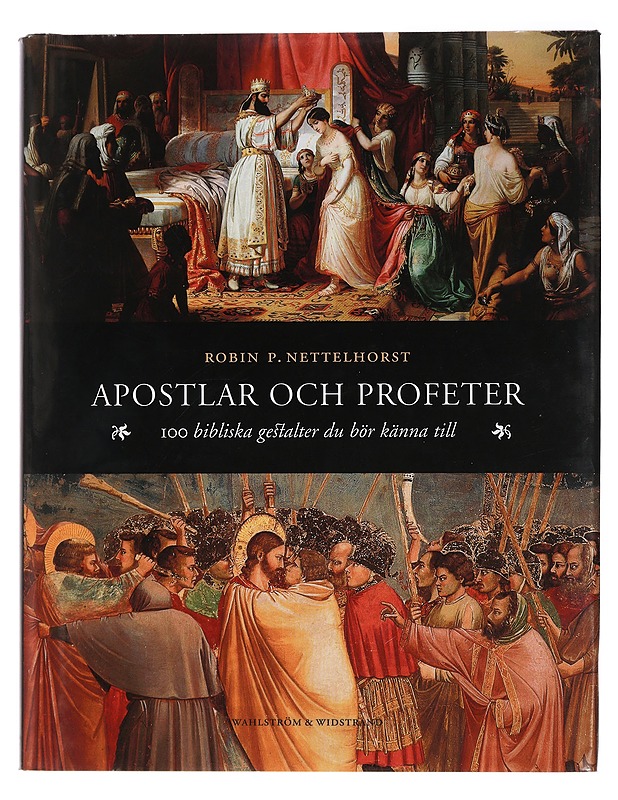 Apostlar och profeter : 100 bibliska gestalter du bör känna till - Nettelhorst, R. P. - Tietokirjat ja oppaat - 10105429142 - 0