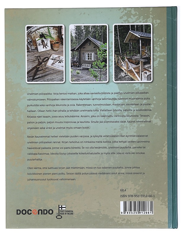Unelmien piilopaikka : sisustus- ja rakennusideoita kesäasumiseen - Ilona Pietiläinen - Tietokirjat ja oppaat - 10105429154 - 1