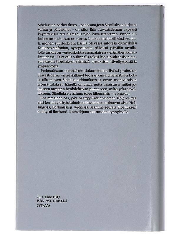 Jean Sibelius : 1 - Tawaststjerna, Erik - Elämäkerrat ja muistelmat - 10105429174 - 1