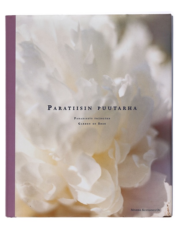 Paratiisin puutarha : Paradisets trädgård : Garden of Eden - Berndt, Arell - Tietokirjat ja oppaat - 10105429171 - 0