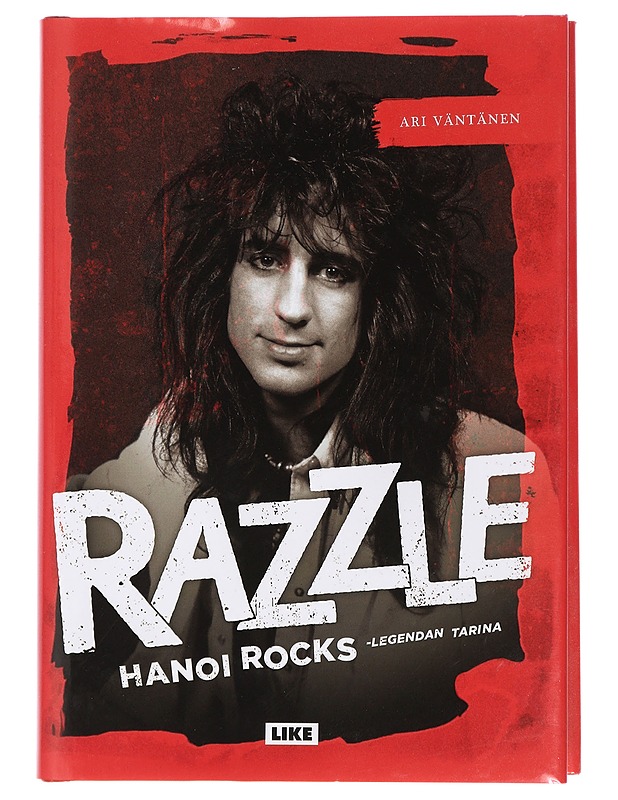 Razzle : Hanoi Rocks -legendan tarina - Ari Väntänen - Elämäkerrat ja muistelmat - 10105429183 - 0