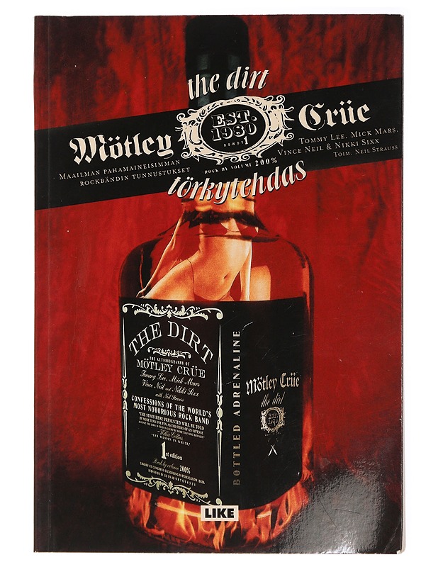 Mötley Crüe : the dirt : törkytehdas - Lee, Tommy - Elämäkerrat ja muistelmat - 10105429200 - 0