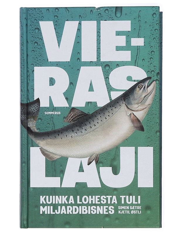 Vieras laji : kuinka lohesta tuli miljardibisnes - Sætre, Simen - Harrastekirjat - 10105429205 - 0