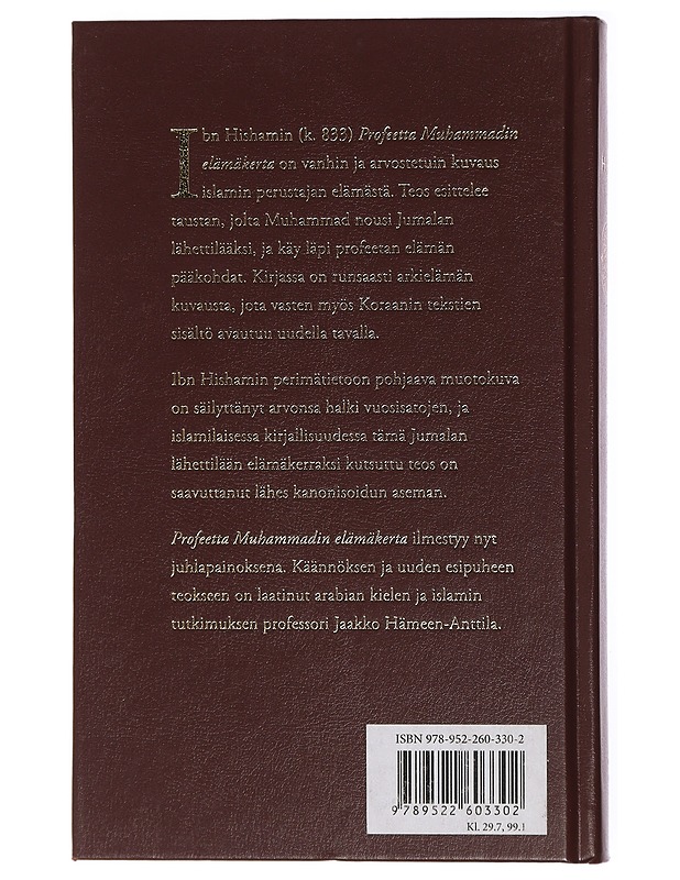 Profeetta Muhammadin elämäkerta - Hisham, Ibn - Elämäkerrat ja muistelmat - 10105429215 - 1