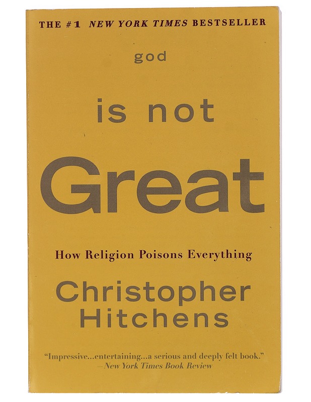 God Is Not Great: How Religion Poisons Everything - Hitchens, Christopher - Tietokirjat ja oppaat - 10105429218 - 0