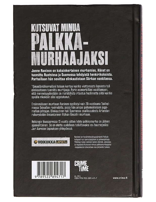 Kutsuvat minua palkkamurhaajaksi : Arlandan ryöstön seurauksista, roolistani Kartellenissa ja tiestäni takaisin - Raninen, Janne - Elämäkerrat ja muistelmat - 10105429271 - 1