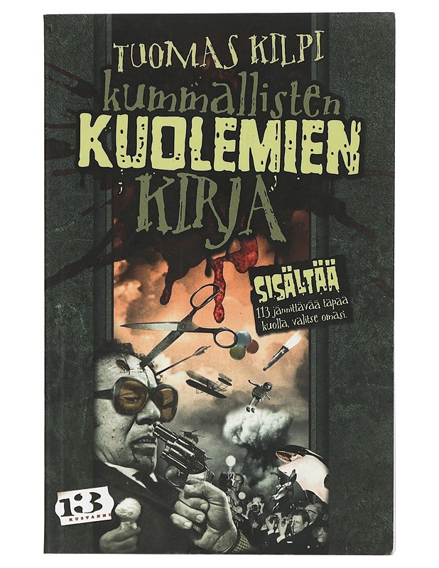 Kummallisten kuolemien kirja - Tuomas Kilpi - Romaanit ja novellit - 10105429287 - 0