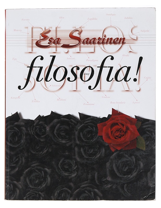 Filosofia! - Esa Saarinen - Tietokirjat ja oppaat - 10105429304 - 0