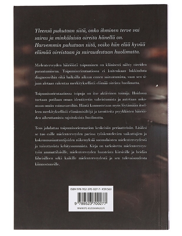 Toipuva mieli : opas toipumisorientaatioon - Raivio, Markus - Tietokirjat ja oppaat - 10105429307 - 1