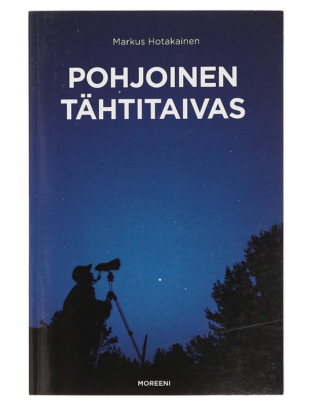 Pohjoinen tähtitaivas - Markus Hotakainen - Tietokirjat ja oppaat - 10105429350 - 0