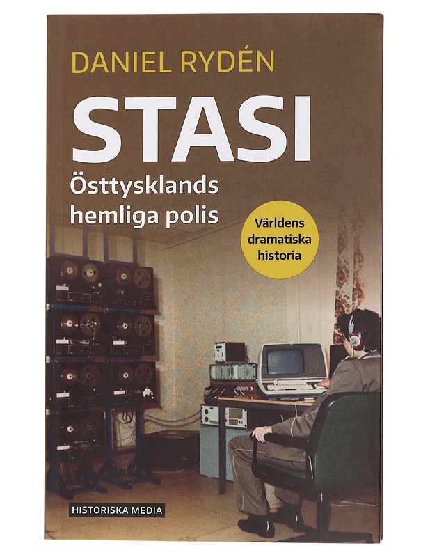 Stasi / Östtysklands hemliga polis - Daniel Rydén - Historiakirjat - 10105429379 - 0
