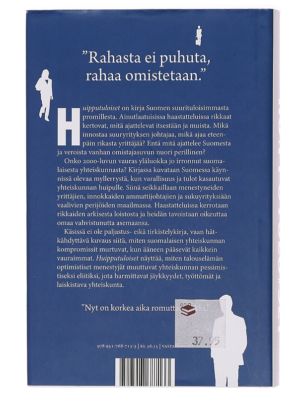 Huipputuloiset : Suomen rikkain promille - Kantola, Anu - Tietokirjat ja oppaat - 10105429387 - 1