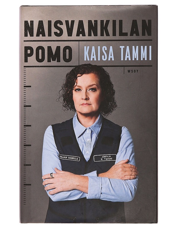 Naisvankilan pomo - Kaisa Tammi - Elämäkerrat ja muistelmat - 10105429405 - 0