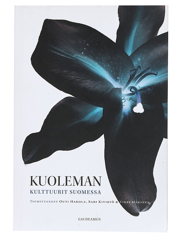 Kuoleman kulttuurit Suomessa - Kivistö, Sari - Tietokirjat ja oppaat - 10105429417 - 0