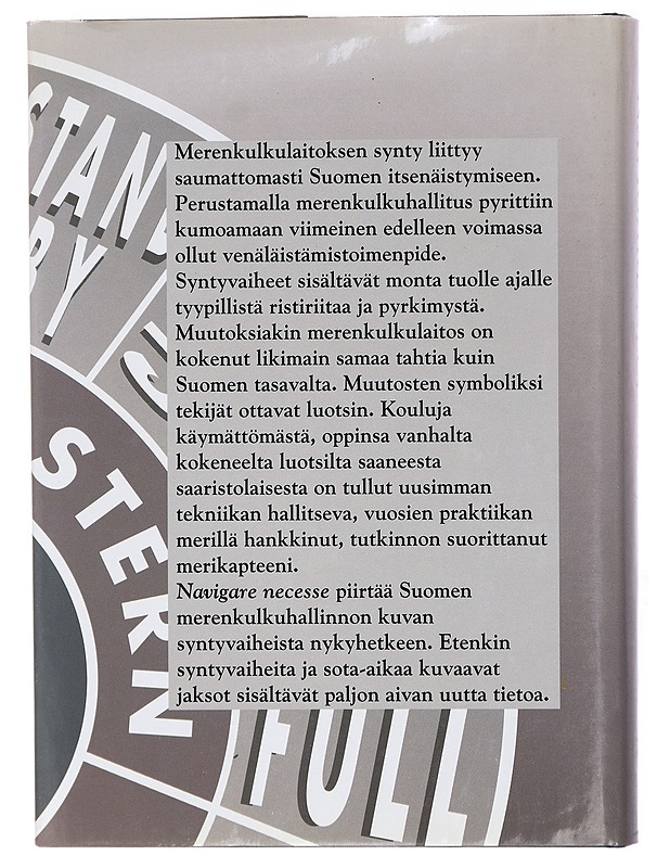 Navigare necesse : merenkulkulaitos 1917-1992 - Kaukiainen, Yrjö - Historiakirjat - 10105429532 - 1