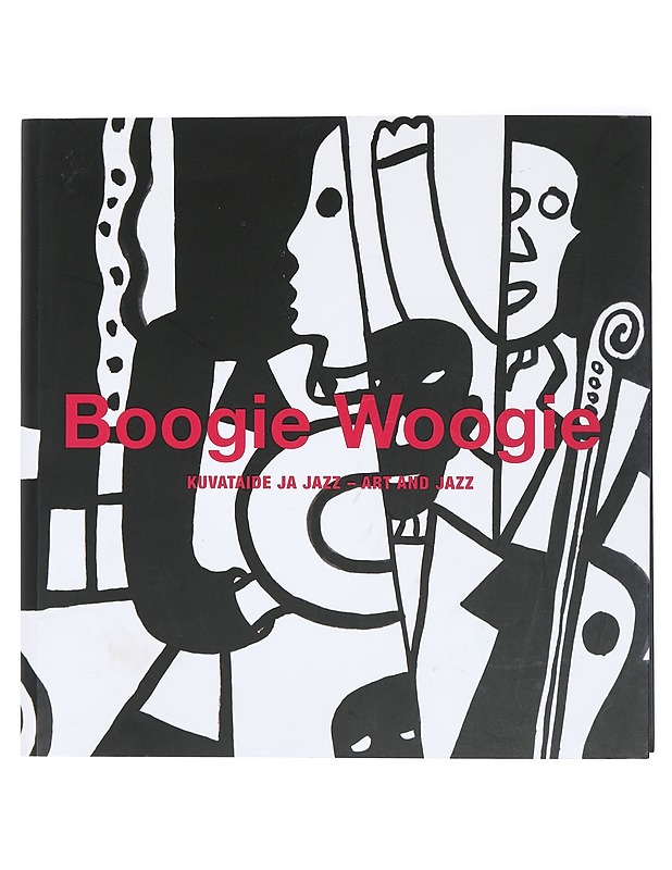 Boogie woogie : kuvataide ja jazz ; art and jazz - Tuukkanen, Pirkko - Taide- ja kulttuurikirjat - 10105429552 - 0