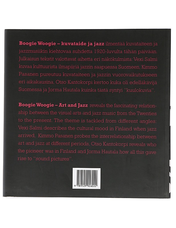 Boogie woogie : kuvataide ja jazz ; art and jazz - Tuukkanen, Pirkko - Taide- ja kulttuurikirjat - 10105429552 - 1