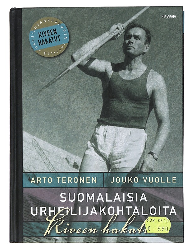 Suomalaisia urheilijakohtaloita : kiveen hakatut - Teronen, Arto - Historiakirjat - 10105429573 - 0