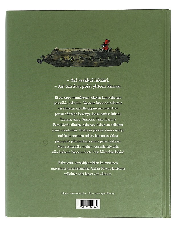 Seitsemän koiraveljestä : koiramainen versio Aleksis Kiven romaanista Seitsemän veljestä - Kunnas, Mauri - Lastenkirjat - 10105429578 - 1