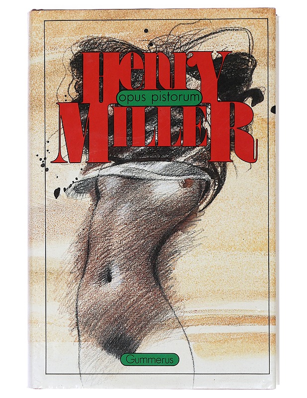 Opus pistorum - Miller, Henry - Romaanit ja novellit - 10105429588 - 0