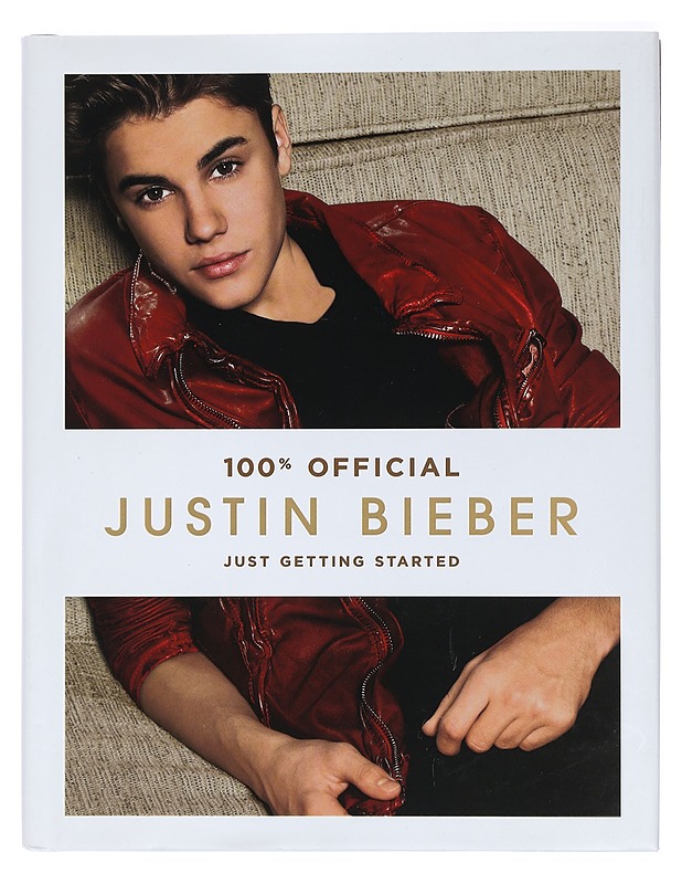 Just getting started : 100% official - Justin Bieber - Elämäkerrat ja muistelmat - 10105429589 - 0