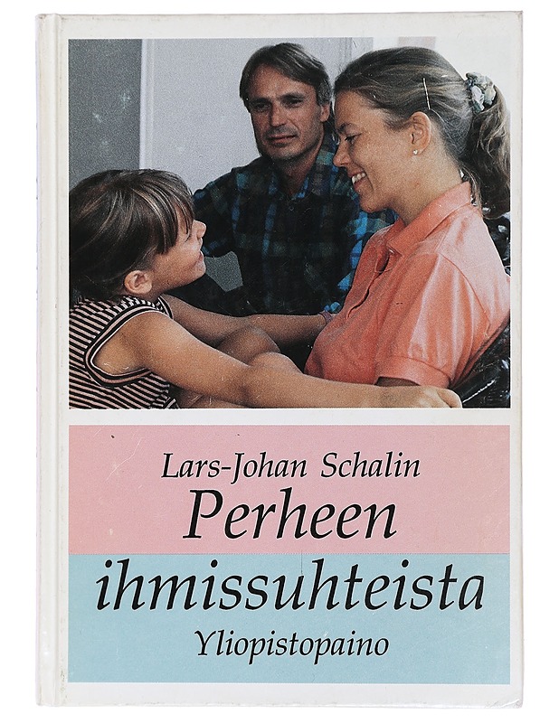 Perheen ihmissuhteista - Lars-Johan Schalin - Tietokirjat ja oppaat - 10105429610 - 0