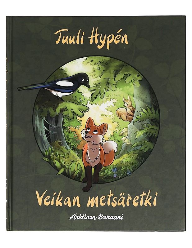 Veikan metsäretki - Tuuli Hypén - Lastenkirjat - 10105429619 - 0