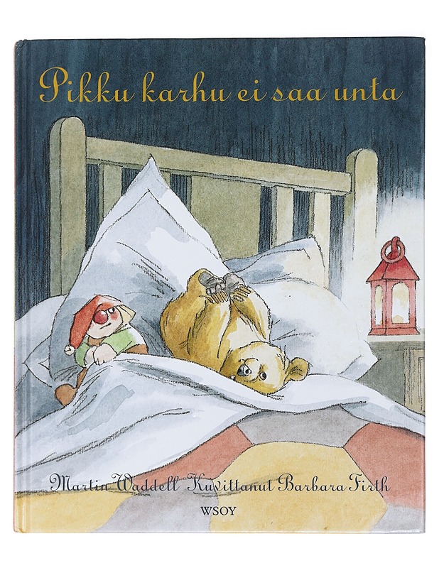 Pikku karhu ei saa unta - Waddell, Martin - Lastenkirjat - 10105429625 - 0