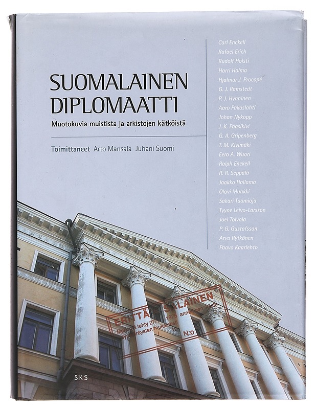 Suomalainen diplomaatti : muotokuvia muistista ja arkistojen kätköistä - Suomi, Juhani - Elämäkerrat ja muistelmat - 10105429651 - 0