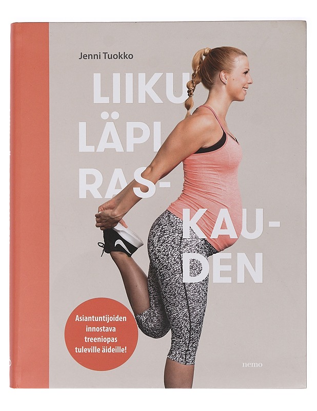Liiku läpi raskauden - Tuokko, Jenni - Tietokirjat ja oppaat - 10105429650 - 0