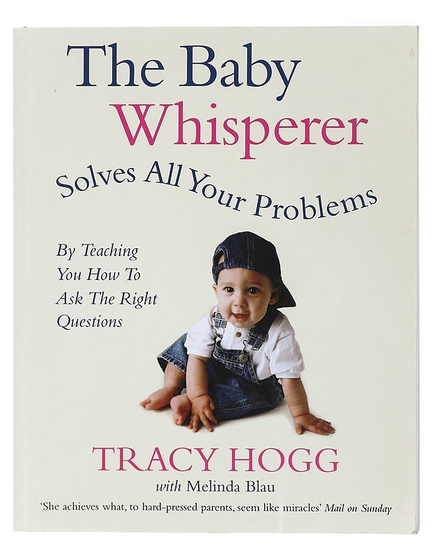 The Baby Whisperer Solves All Your Problems - Tracy Hogg - Tietokirjat ja oppaat - 10105429663 - 0
