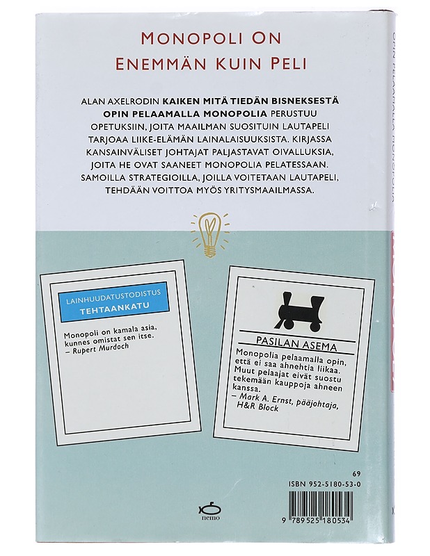 Kaiken mitä tiedän bisneksestä opin pelaamalla Monopolia - Axelrod, Alan - Tietokirjat ja oppaat - 10105429670 - 1