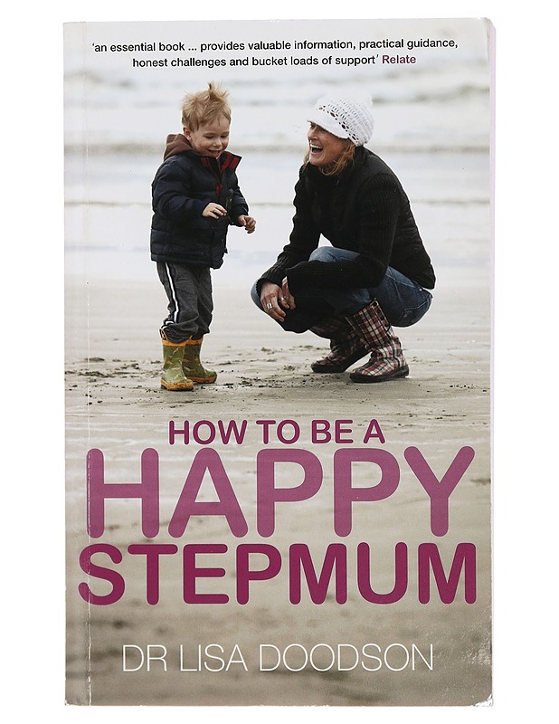 How to be a Happy Stepmum - Dr. Lisa Doodson - Tietokirjat ja oppaat - 10105429699 - 0
