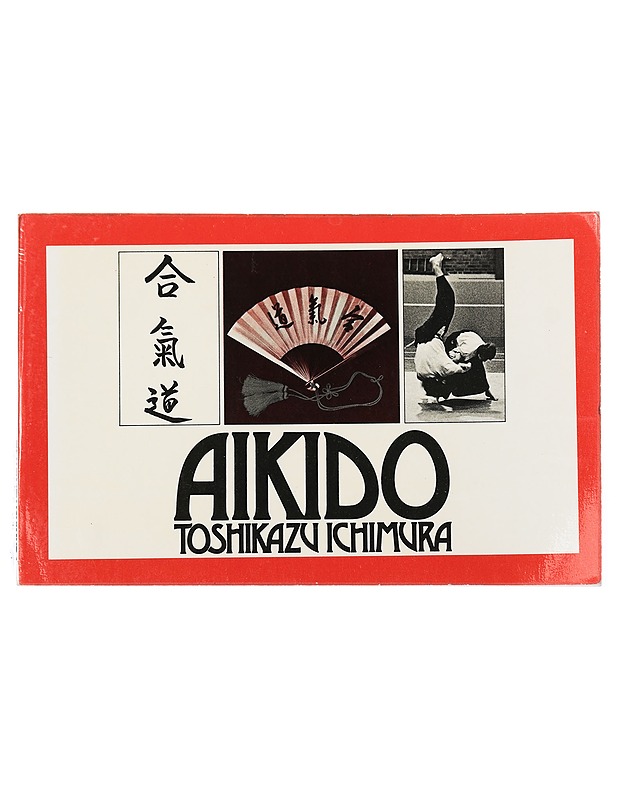 Aikido - Ichimura, Toshikazu - Tietokirjat ja oppaat - 10105429739 - 0
