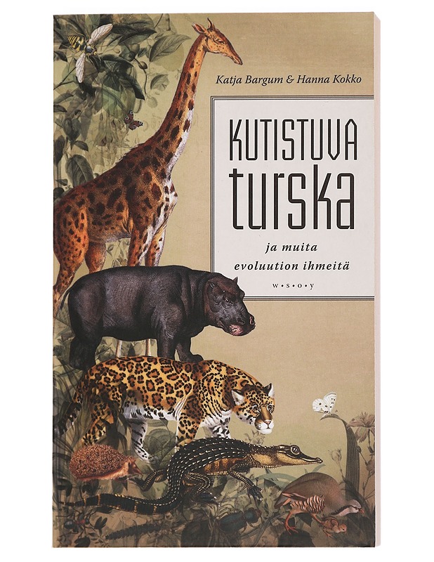 Kutistuva turska ja muita evoluution ihmeitä - Bargum, Katja - Harrastekirjat - 10105429741 - 0