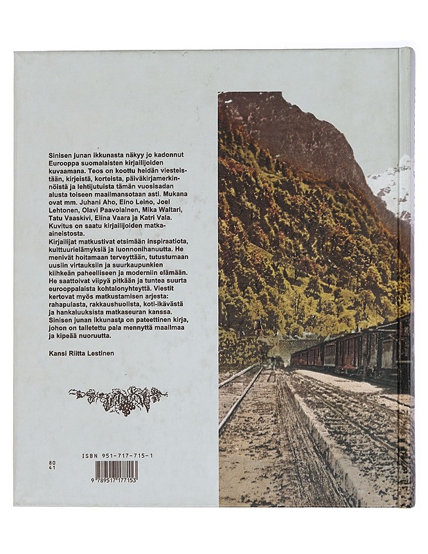 Sinisen junan ikkunasta : matkakuvia Euroopasta - Huhtala, Liisi - Historiakirjat - 10105429746 - 1