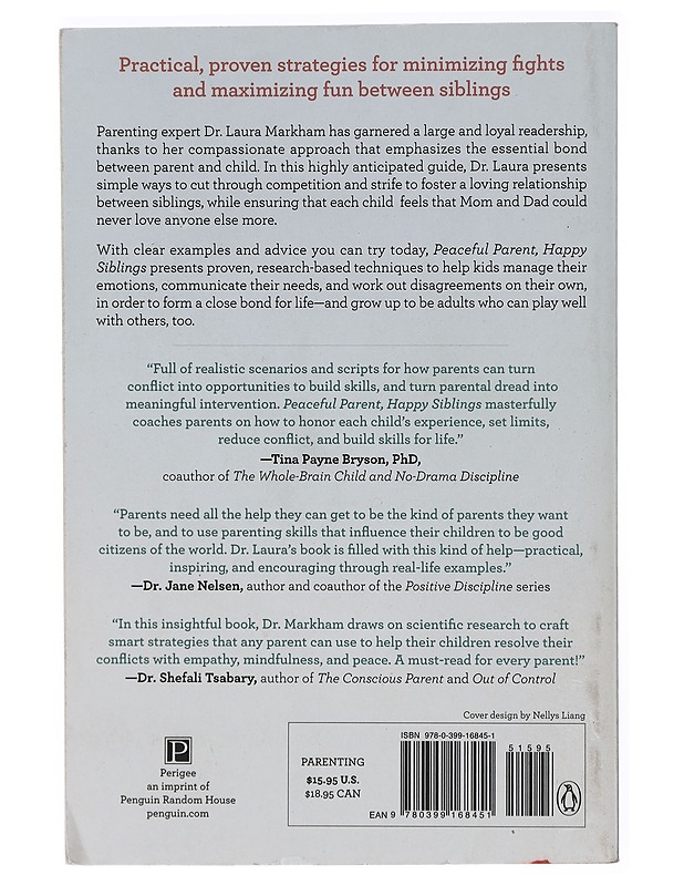Peaceful parent, happy siblings : how to stop the fighting and raise friends for life - Markham, Laura - Tietokirjat ja oppaat - 10105429758 - 1