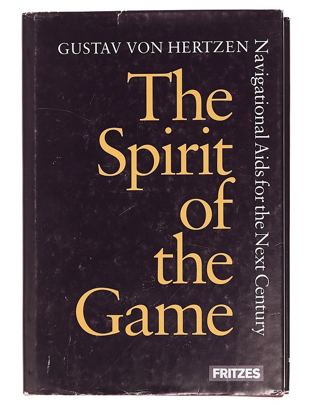 The spirit of the game : navigational aids for the next century - Gustav von Hertzen - Tietokirjat ja oppaat - 10105429769 - 0