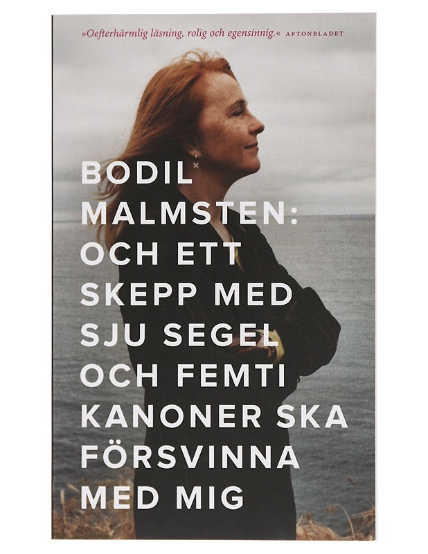 Och ett skepp med sju segel o ch femti kanoner ska förvsinna med mig - Elämäkerrat ja muistelmat - 10105429775 - 0