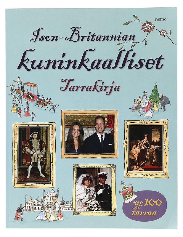 Ison-Britannian kuninkaalliset : tarrakirja - Courtauld, Sarah  - Tietokirjat ja oppaat - 10105429820 - 0