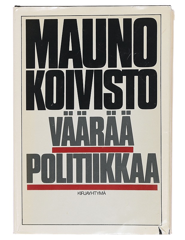 Väärää politiikkaa - Koivisto, Mauno - Historiakirjat - 10105429835 - 0