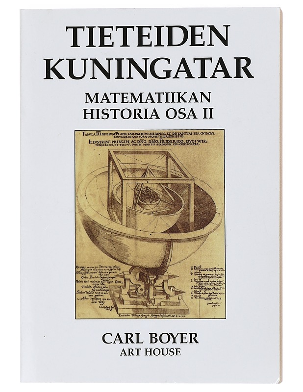 Tieteiden kuningatar : matematiikan historia. Osa 2 - Boyer, Carl B. - Historiakirjat - 10105429846 - 0