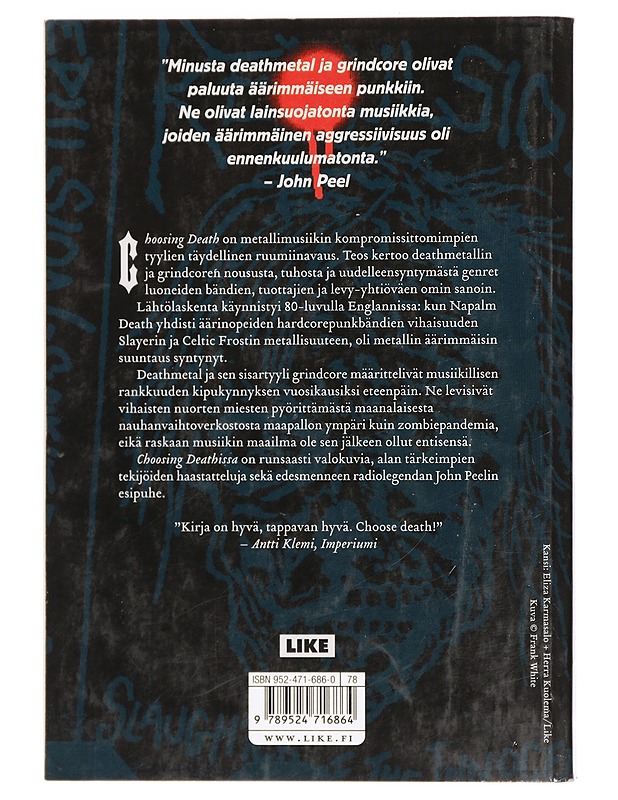 Choosing death : deathmetallin ja grindcoren hämmentävä historia - Mudrian, Albert - Historiakirjat - 10105429862 - 1
