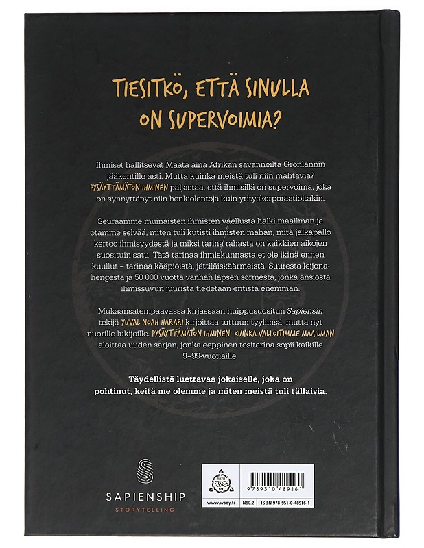 Pysäyttämätön ihminen. Osa 1, Kuinka valloitimme maailman - Harari, Yuval Noah - Historiakirjat - 10105429866 - 1