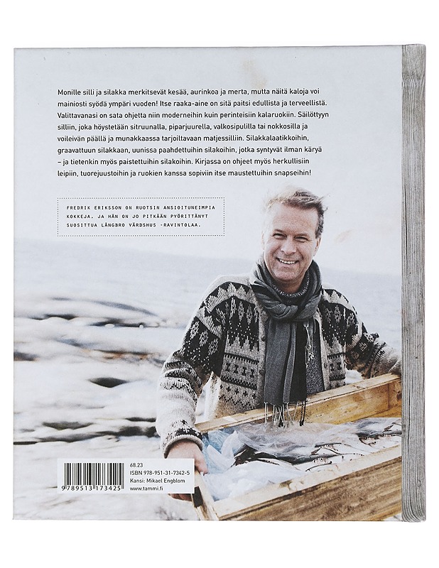 Silliä ja silakkaa : perinteiseen tapaan ja uusin vivahtein - Eriksson, Fredrik - Ruokakirjat - 10105429875 - 1